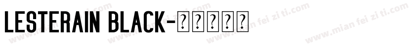Lesterain Black字体转换